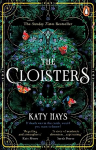 Cloisters: The Secret History for a new generation an instant Sunday Times bestseller