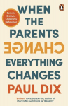 When the Parents Change, Everything Changes: Seismic Shifts in Childrens Behaviour