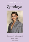 Icons of Style Zendaya: The story of a fashion icon
