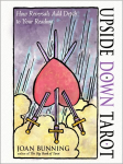 Upside Down Tarot: How Reversals Add Depth to Your Reading 10th Revised edition