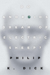Do Androids Dream of Electric Sheep?, Do Androids Dream of Electric Sheep?