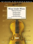 Wien bleibt Wien: Walzer, M&auml;rsche und Polkas von Strau&szlig; und anderen. Violine und Klavier., Wien bleibt Wien: Walzer, M&auml;rsche und Polkas von Strau&szlig; und anderen. Violine und Klavier.