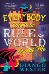 Everybody Wants to Rule the World Except Me, Everybody Wants to Rule the World Except Me