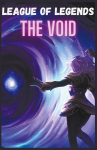 League of Legends The VOID, League of Legends The VOID