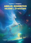 Arklio Dominyko kelionė į žvaigždes, Arklio Dominyko kelionė į žvaigždes