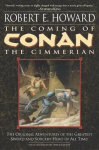 The Coming of Conan the Cimmerian: Book One, The Coming of Conan the Cimmerian: Book One