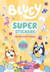 Bluey: Super Stickers, Bluey: Super Stickers