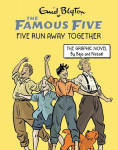 Famous Five Graphic Novel: Five Run Away Together: Book 3, Famous Five Graphic Novel: Five Run Away Together: Book 3