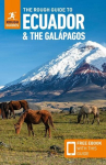 The Rough Guide to Ecuador and the Galapagos: Travel Guide with eBook, The Rough Guide to Ecuador and the Galapagos: Travel Guide with eBook