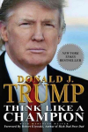 Think Like a Champion: An Informal Education In Business and Life