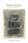 Mark Rothko: from the inside out