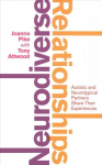 Neurodiverse Relationships: Autistic and Neurotypical Partners Share Their Experiences