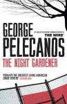 Night Gardener: From Co-Creator of Hit HBO Show 'We Own This City' New edition