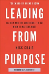 Leading from Purpose: Clarity and confidence to act when it matters