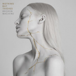 Nothing But Thieves - Broken Machine (vinilinė plok&scaron;telė, LP)