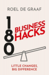 180 Business Hacks: Little Changes, Big Difference, 180 Business Hacks: Little Changes, Big Difference