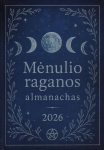 Knyga Mėnulio raganos almanachas 2026 &ndash; ritualai, burtai ir mėnulio kalendorius