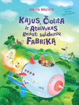 Kajus, Čiolita ir Ateivukas gelbsti saldainių fabriką, Kajus, Čiolita ir Ateivukas gelbsti saldainių fabriką