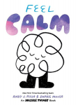 Feel Calm: An Invisible Things Book, Feel Calm: An Invisible Things Book