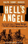 Hells Angel: The Life and Times of Sonny Barger and the Hells Angels Motorcycle Club, Hells Angel: The Life and Times of Sonny Barger and the Hells Angels Motorcycle Club