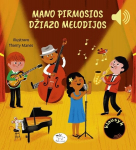 Mano pirmosios džiazo melodijos, Mano pirmosios džiazo melodijos