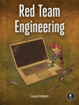 Operacinė sistema Red Team Engineering: The Art of Building Offensive Tools and Infrastructure, Red Team Engineering: The Art of Building Offensive Tools and Infrastructure