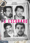 Po Escobaro, Po Escobaro