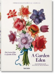Garden Eden. Masterpieces of Botanical Illustration Multilingual edition