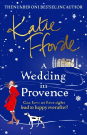 Wedding in Provence: From the #1 bestselling author of uplifting feel-good fiction