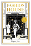 Fashion House Special Edition: Illustrated Interiors from the Icons of Style Special edition