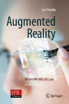 Augmented Reality: Where We Will All Live 2nd ed. 2023