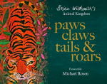 Paws, Claws, Tails, and Roars: Brian Wildsmith's Animal Kingdom 1