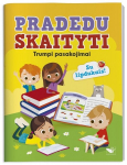 Pradedu skaityti. Trumpi pasakojimai. Su lipdukais