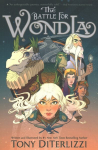 Battle for Wondla: Volume 3 Reissue ed.