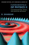 Fundamentals of Physics II: Electromagnetism, Optics, and Quantum Mechanics Expanded Edition