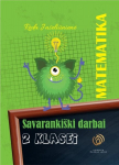 Matematika. Savaranki&scaron;ki darbai 2 klasei