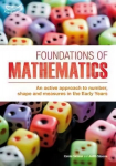 Foundations of Mathematics: An Active Approach to Number, Shape and Measures in the Early Years