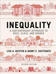 Inequality: A Contemporary Approach to Race, Class, and Gender 2nd Revised edition