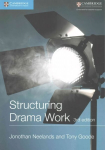Structuring Drama Work: 100 Key Conventions for Theatre and Drama 3rd Revised edition, Structuring Drama Work: 100 Key Conventions for Theatre and Drama