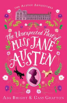 Unexpected Past of Miss Jane Austen: A page-turning story of adventure, friendship and family