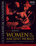 OCR Classical Civilisation GCSE Route 2: Women in the Ancient World, GCSE route 2, OCR Classical Civilisation GCSE Route 2