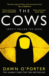Cows: The Bold, Brilliant and Hilarious Sunday Times Top Ten Bestseller