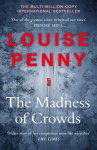 Madness of Crowds: Chief Inspector Gamache Novel Book 17