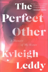 Perfect Other: A Memoir of My Sister