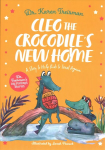 Cleo the Crocodile's New Home: A Story to Help Kids After Trauma Illustrated edition