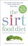 Sirtfood Diet: THE Original AND Official Sirtfood Diet That'S Taken THE Celebrity World BY Storm
