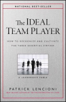 Ideal Team Player - How to Recognize and Cultivate The Three Essential Virtues: How to Recognize and Cultivate The Three Essential Virtues