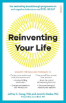Reinventing Your Life: the bestselling breakthrough programme to end negative behaviour and feel great