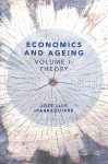 Economics and Ageing: Volume I: Theory 1st ed. 2018