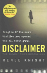 Disclaimer: The astonishing Sunday Times No.1 Bestseller, perfect for fans of Anatomy of a Scandal